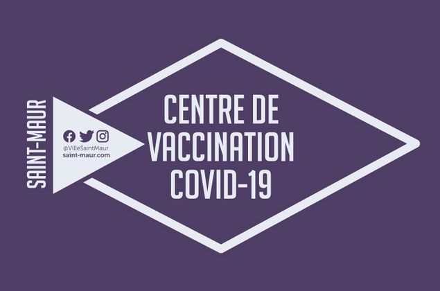 SAINT-MAUR OUVRE UN CENTRE DE VACCINATION COVID-19